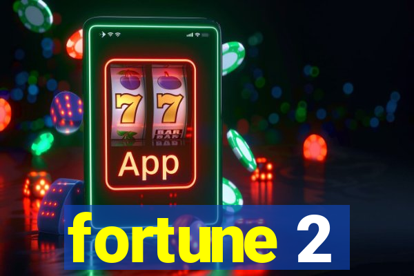 fortune 2